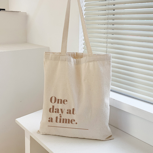 One Day At A Time Tote