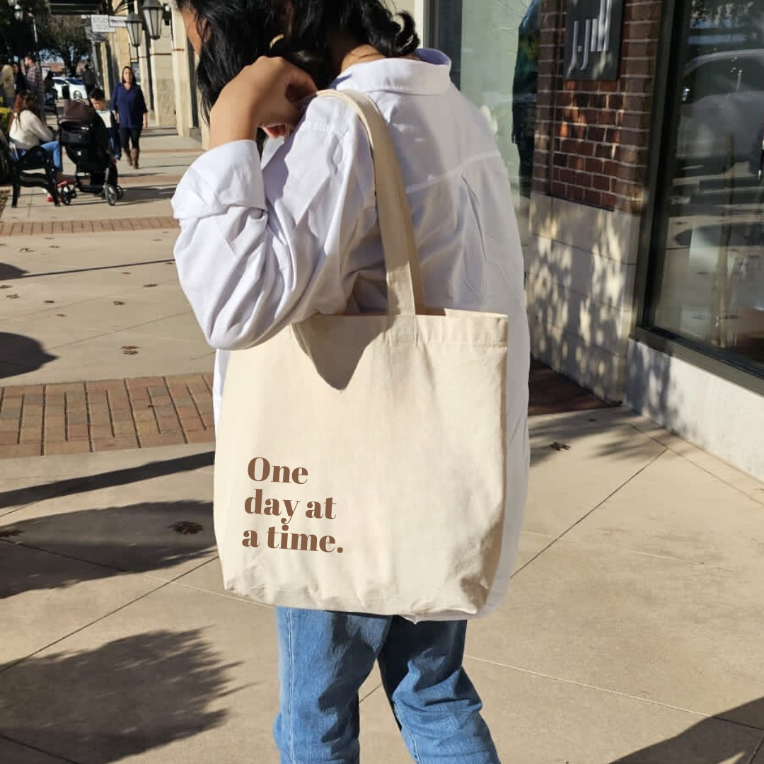 One Day At A Time Tote