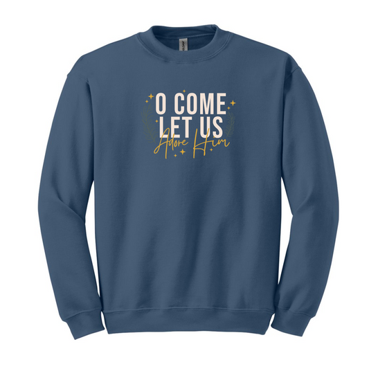 O Come Let Us Adore Him (Sweatshirt & Loose Fit Tee)