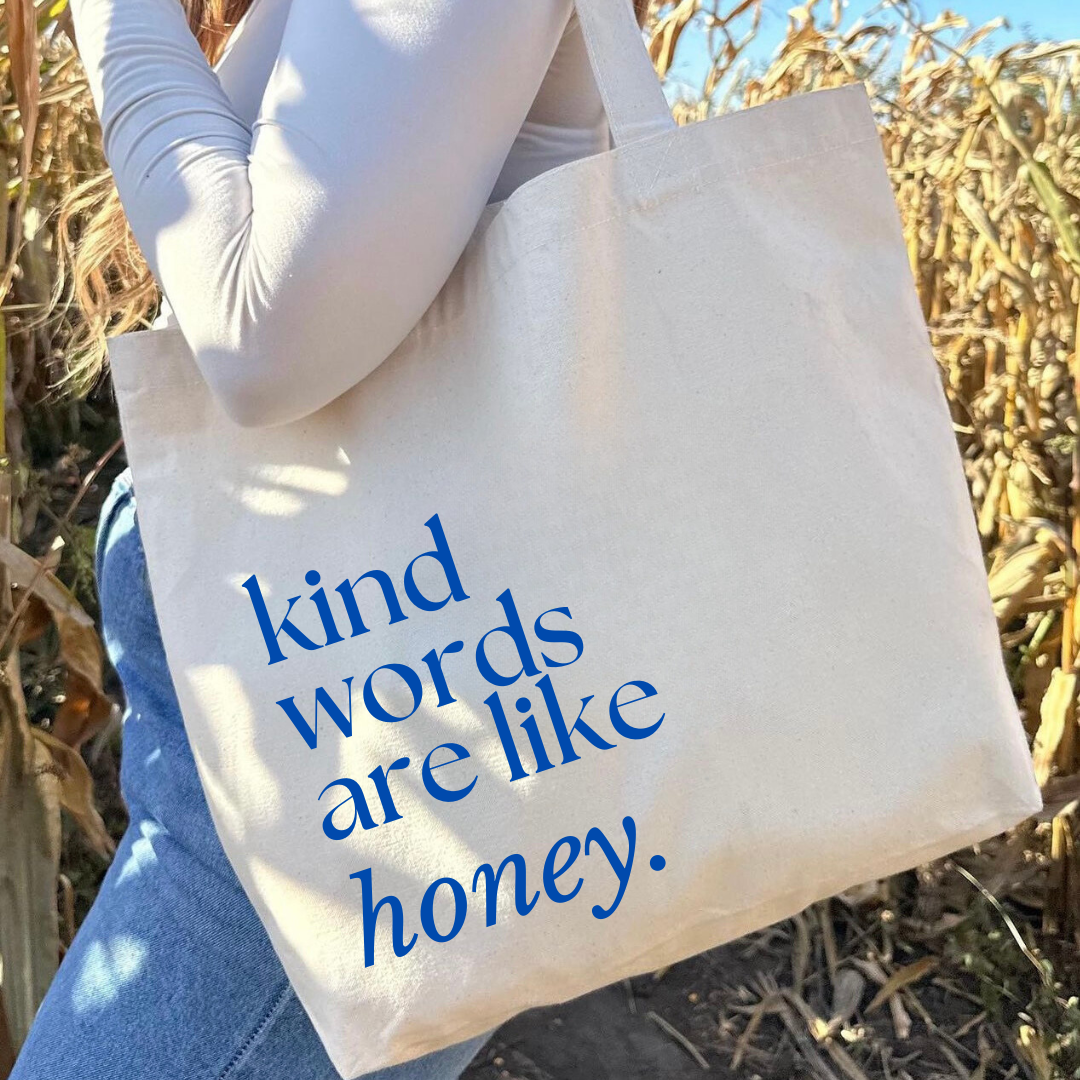 Kind Words Are Like Honey