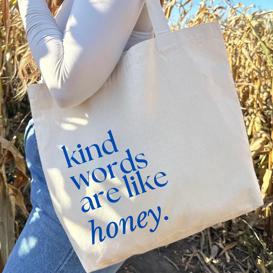 Kind Words Are Like Honey