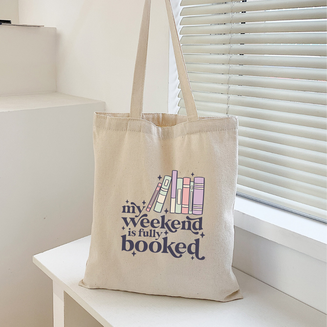 My Weekend is Fully Booked Tote